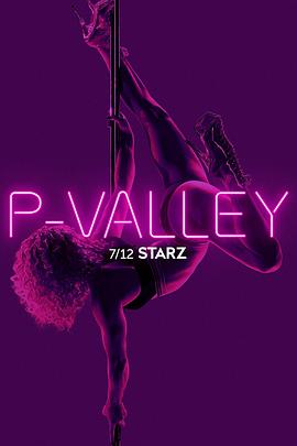 脱衣舞俱乐部 第一季 P-Valley Season 1 脱衣舞俱乐部 第一季 P-Valley Season 1
